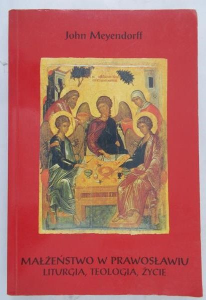 Meyendorff John - Małżeństwo w prawosławiu