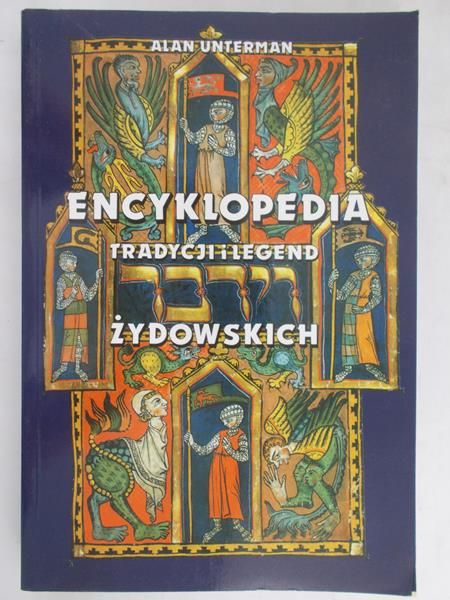 Unterman Alan - Encyklopedia tradycji i legend żydowskich