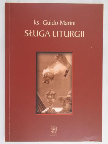 Marini Guido - Sługa liturgii