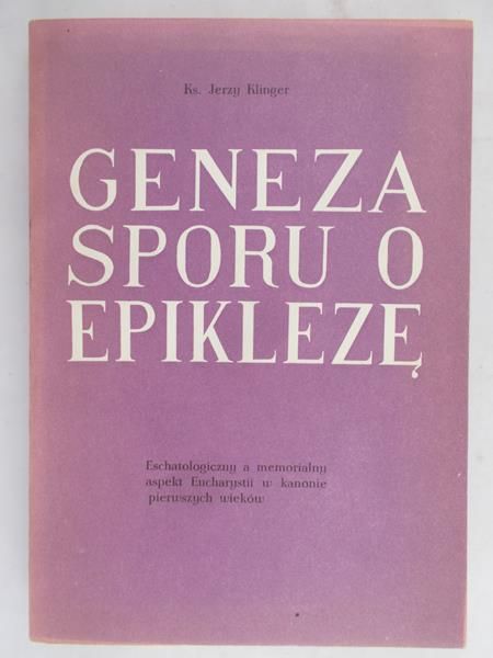 Klinger Jerzy -  Geneza sporu o epiklezę