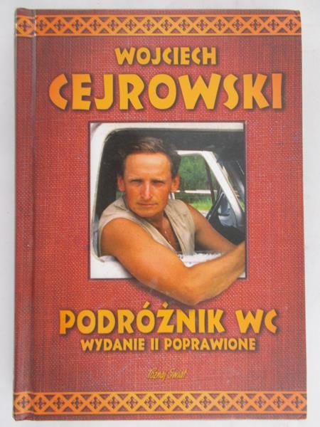 Cejrowski Wojciech - Podróżnik WC