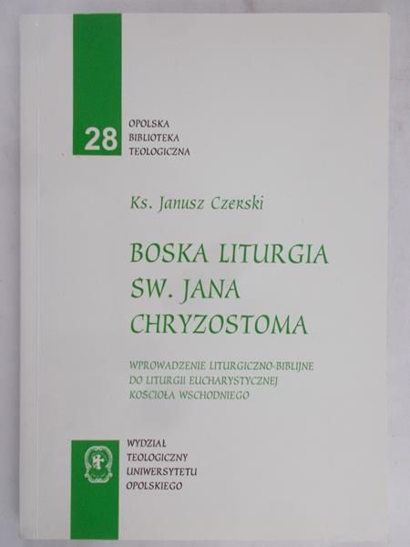Czerski Janusz - Boska Liturgia Św.Jana Chryzostoma