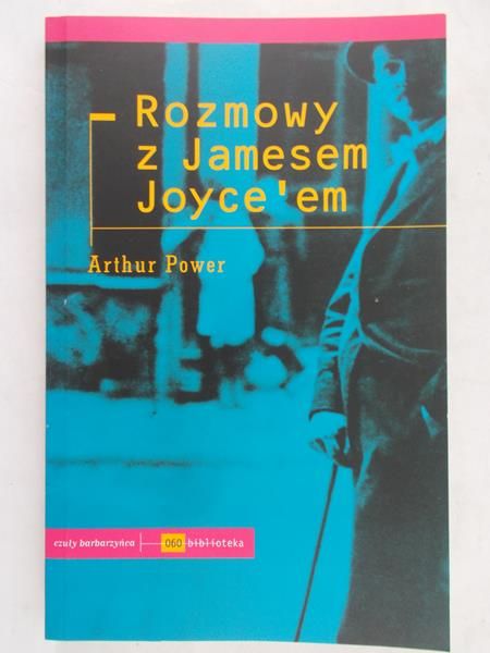 Power Arthur - Rozmowy z Jamesem Joyce'em