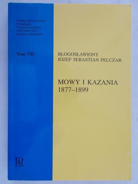 Pelczar Józef Sebastian - Mowy i kazania 1877-1899