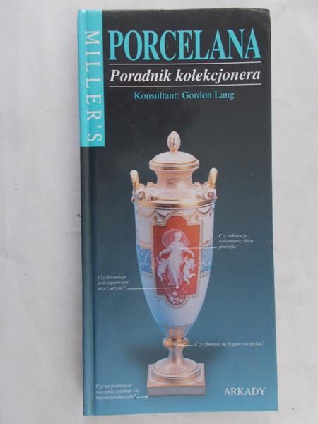 Lang Gordon - Porcelana. Poradnik kolekcjonera.
