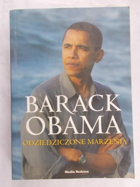 Obama Barack - Odziedziczone marzenia