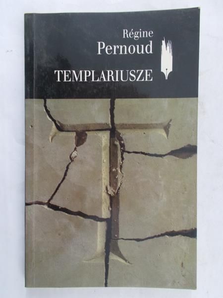 Pernoud Regine  -  Templariusze