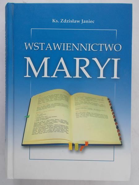 Janiec Zdzisław -Wstawiennictwo Maryi