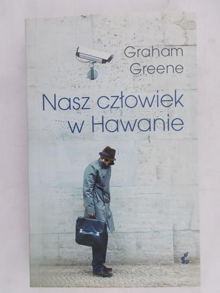 Greene Graham - Nasz człowiek w Hawanie