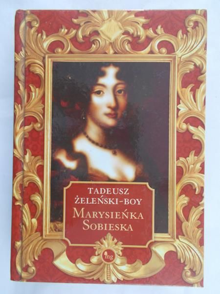 Żeleński-Boy Tadeusz - Marysieńka Sobieska