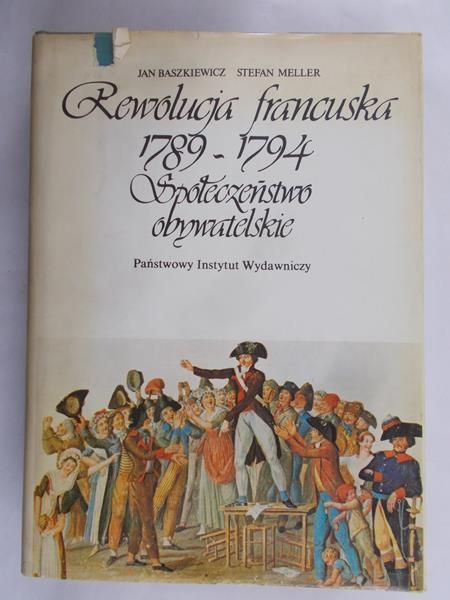 Baszkiewicz Jan - Rewolucja francuska 1789- 1794