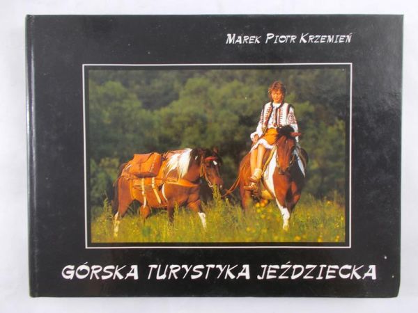 Krzemień Marek Piotr - Górska turystyka jeździecka