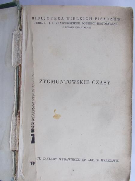 Kraszewski J. I. - Zygmuntowskie czasy, cz. I, 1929 r.