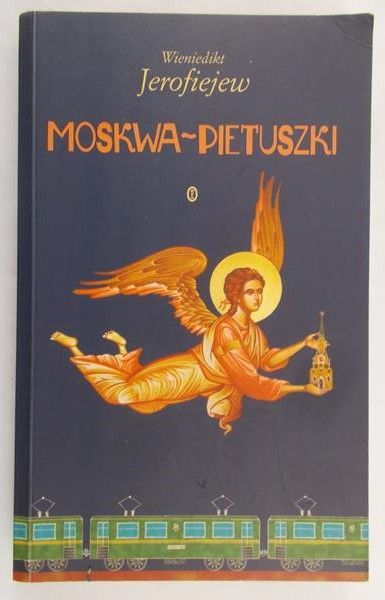 Jerofiejew Wieniedikt - Moskwa-Pietuszki