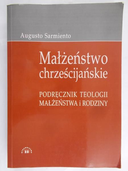 Sarmiento Augusto - Małżeństwo chrześcijańskie
