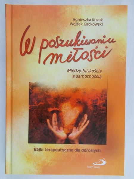 Kozak Agnieszka - W poszukiwaniu miłości