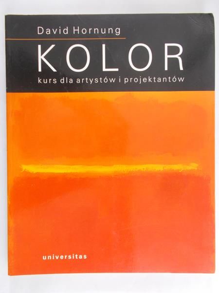 Hornung David - Kolor – kurs dla artystów i projektantów
