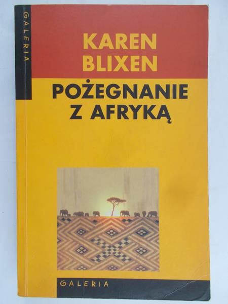 Blixen Karen - Pożegnanie z Afryką
