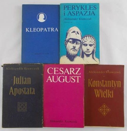 Krawczuk Aleksander - Cesarz August / Julian Apostata / Konstantyn Wielki / Perykles i Aspazja / Kleopatra