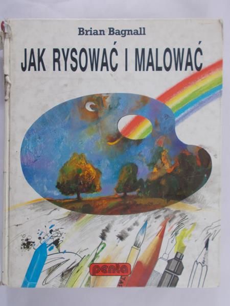 Bagnall Brian - Jak rysować i malować