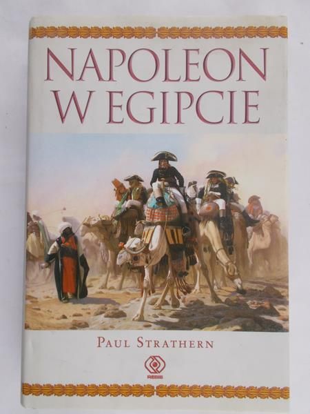 Strathern Paul - Napoleon w Egipcie