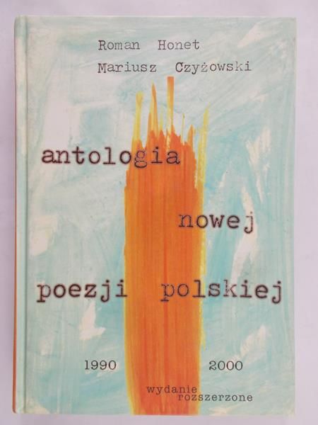 Honet Roman - Antologia nowej poezji polskiej 1990 - 2000