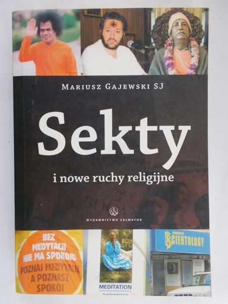 Gajewski Mariusz -  Sekty i nowe ruchy religijne