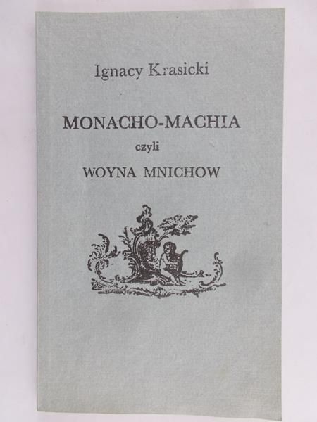 Monacho-machia, czyli woyna mnichów, 1778 r., reprint