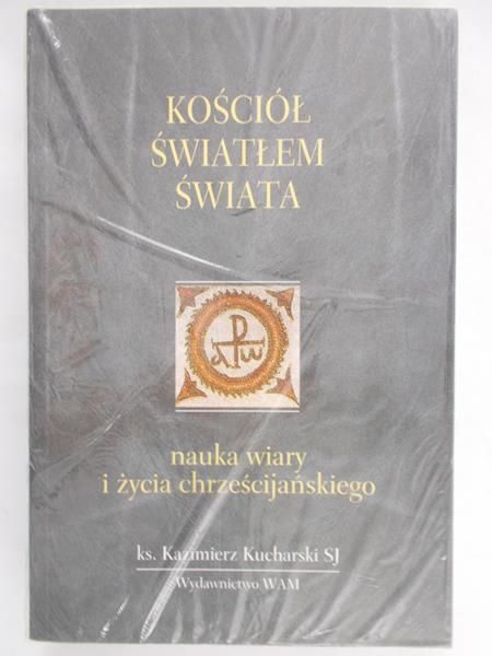 Kucharski Kazimierz - Kościół światłem świata, Nowa
