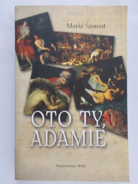 Szamot Maria - Oto Ty, Adamie