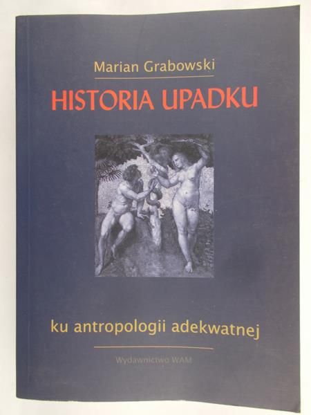 Grabowski Marian - Historia upadku