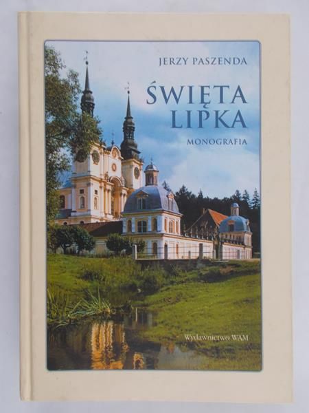 Paszenda Jerzy - Święta Lipka. Monografia