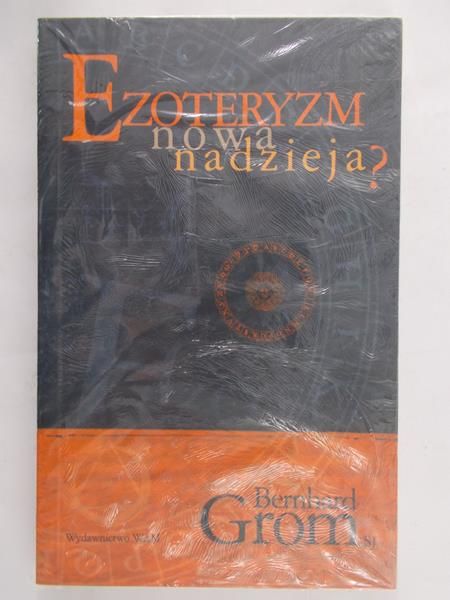 Ezoteryzm nowa nadzieja?, Nowa