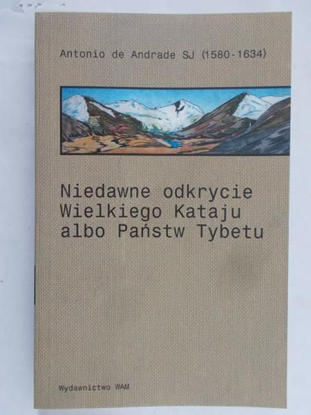 Niedawne odkrycie Wielkiego Kataju albo Państw Tybetu