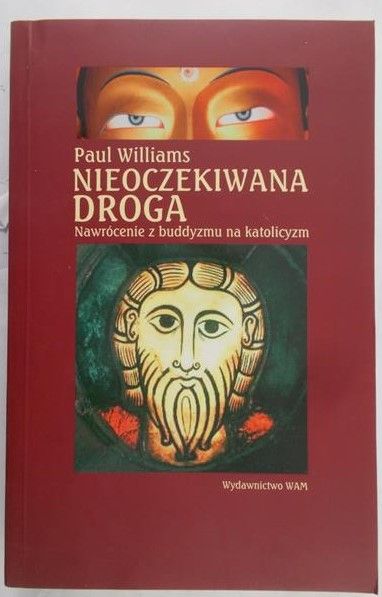 Nieoczekiwana droga. Nawrócenie z buddyzmu na katolicyzm