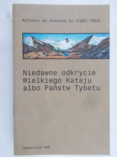 Niedawne odkrycie Wielkiego Kataju albo Państw Tybetu