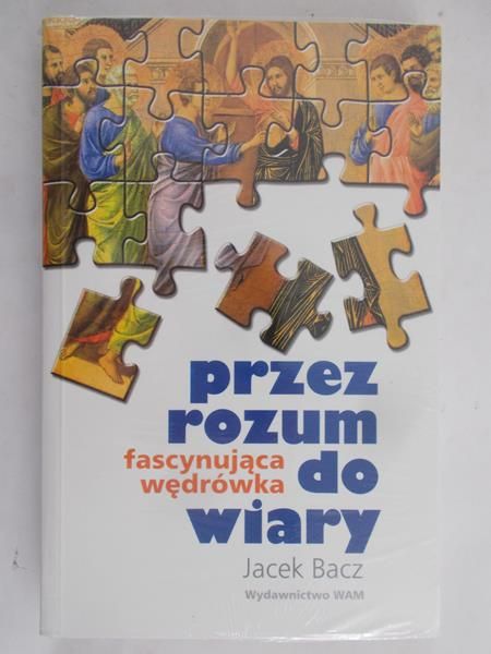 Przez rozum do wiary, Nowa