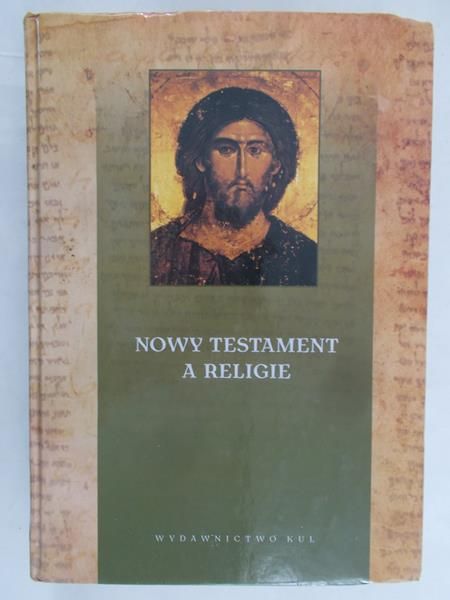 Ledwoń Ireneusz Sławomir - Nowy Testament a religie