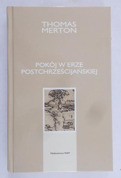 Merton Thomas - Pokój w erze postchrześcijańskiej