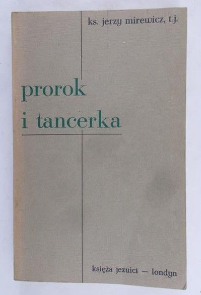 Mirewicz Jerzy - Prorok i tancerka