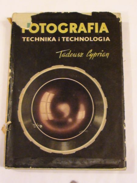 Cyprian Tadeusz - Fotografia Technika i technologia