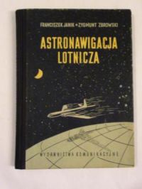 Janik Franciszek, Zbrowski Zygmunt - Astronawigacja lotnicza