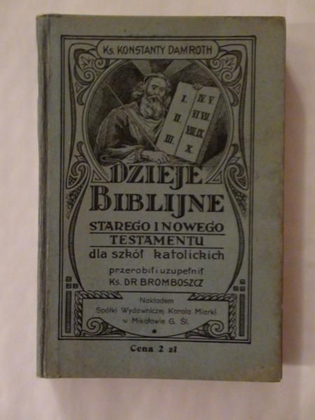 Damroth Konstanty - Dzieje Biblijne Starego i Nowego Testamentu