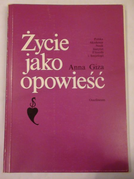 Giza Anna - Życie jako opowieść
