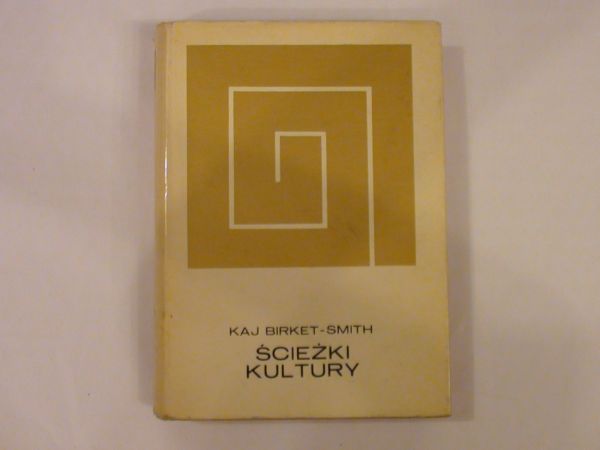 Birket-Smith Kaj - Ścieżki kultury