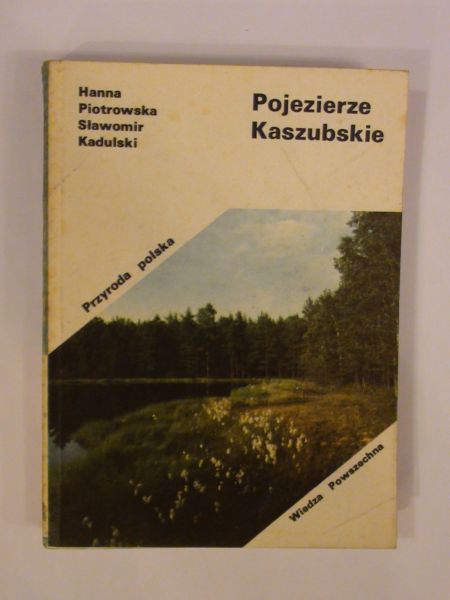 Piotrowska Hanna,   - Pojezierze Kaszubskie