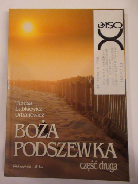 Lubkiewicz-Urbanowicz Teresa - Boża Podszewka. Część druga