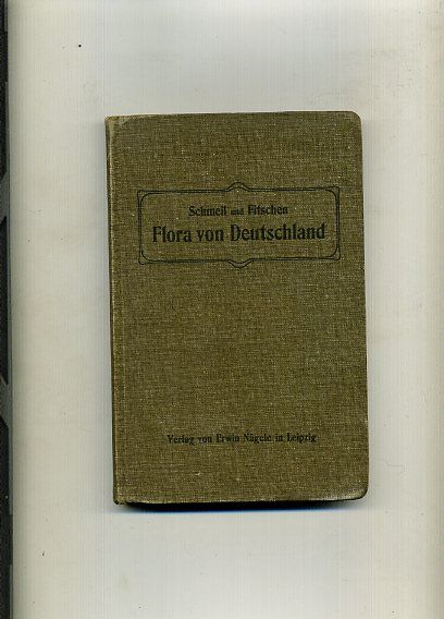 Schmeil Otto,   - Flora von Deutschalnd 1907