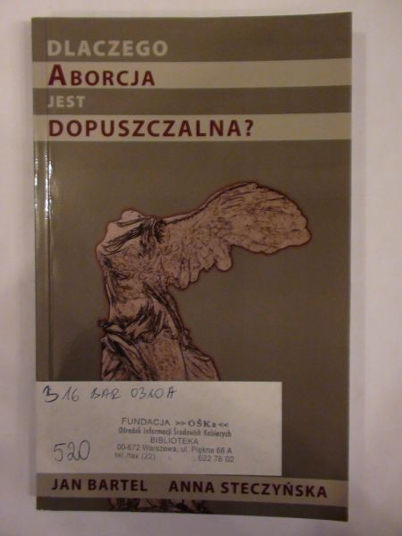 Bartel Jan, Steczyńska Anna - Dlaczego aborcja jest dopuszczalna?