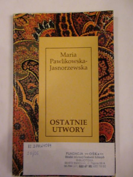 Pawlikowska-Jasnorzewska Maria Ostatnie utwory
